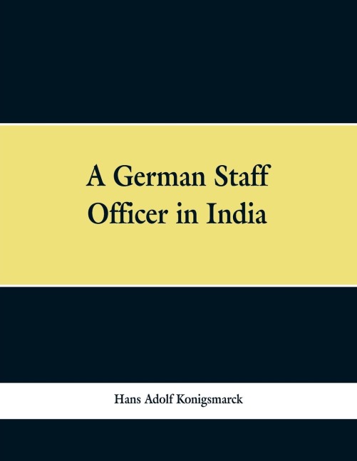A German Staff Officer in India