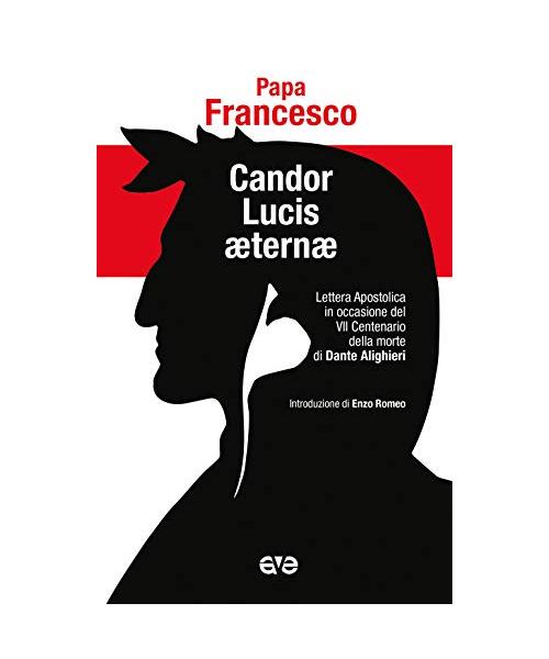 Candor Lucis aeternae. Lettera apostolica in occasione del VII centenario della morte di Dante Alighieri
