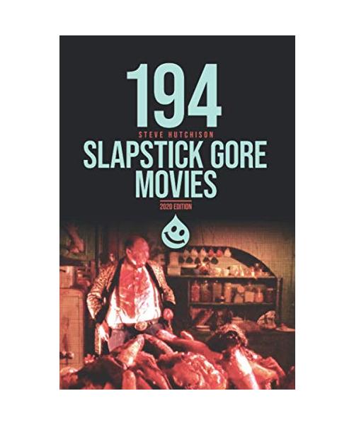 194 Slapstick Gore Movies (Trends of Terror 2020 (Color), Band 4)