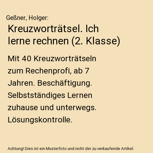 Kreuzworträtsel. Ich lerne rechnen (2. Klasse)