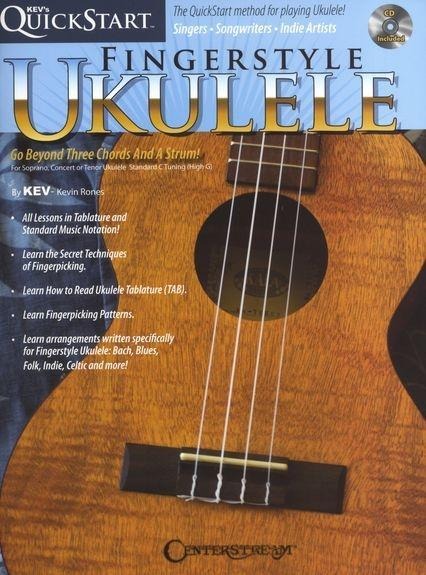 Kev's QuickStart for Fingerstyle Ukulele 1 - Book with Online Audio and Video by Kevin Rones