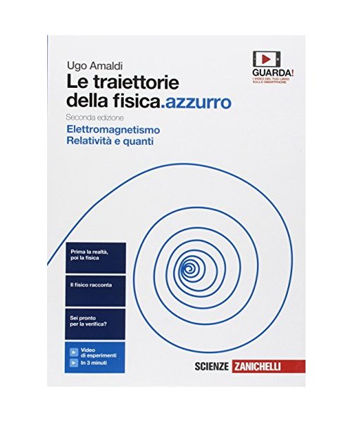 Le traiettorie della fisica. azzurro. Da Galileo a Heisenberg. Per le Scuole superiori. Con espansione online: 2