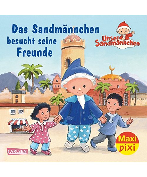 Maxi-Pixi Nr. 189: Das SandmÃ¤nnchen besucht seine Freunde