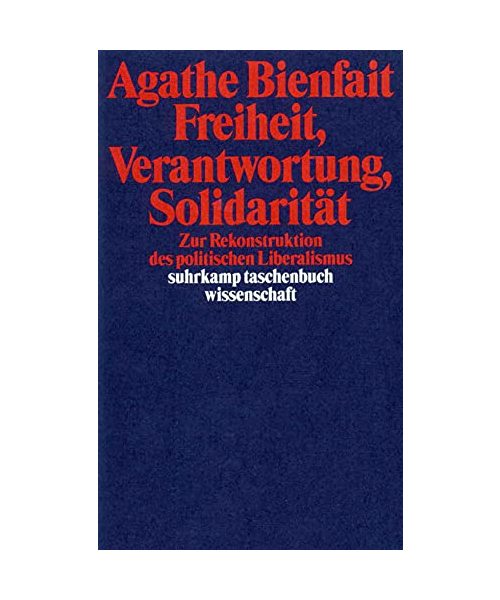 Freiheit, Verantwortung, Solidarität