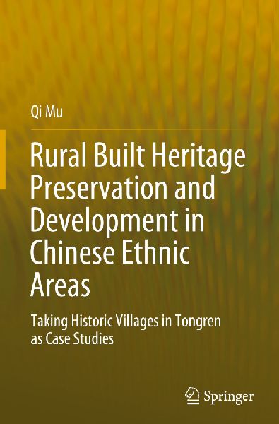 Rural Built Heritage Preservation and Development in Chinese Ethnic Areas