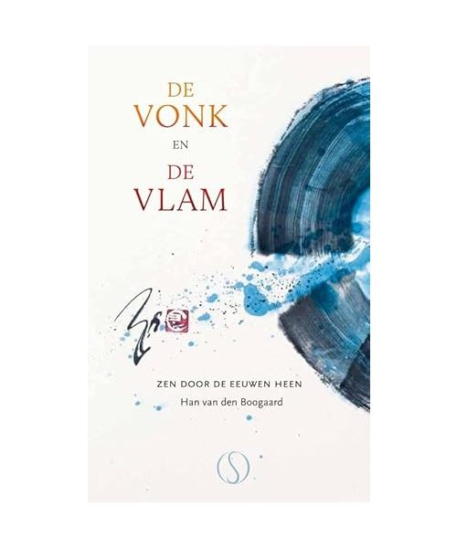De vonk en de vlam: Zen door de eeuwen heen