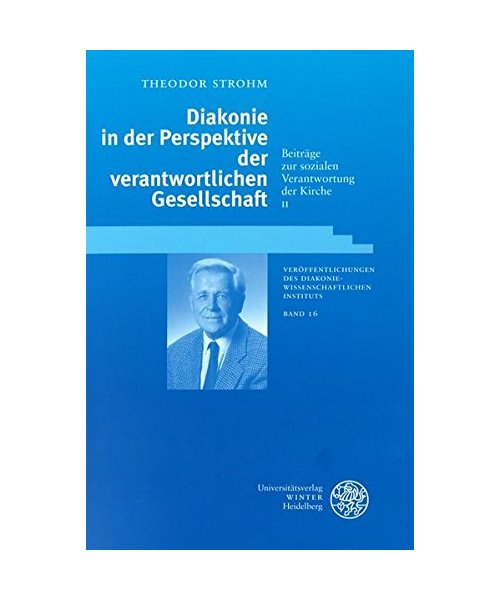 Diakonie in der Perspektive der verantwortlichen Gesellschaft
