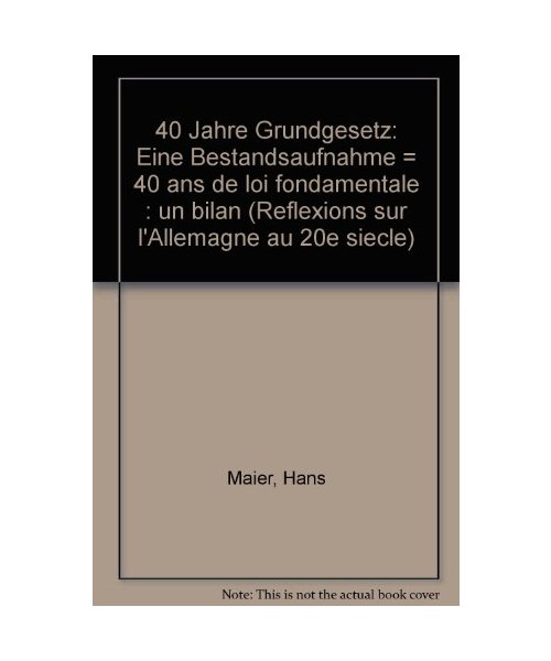Vierzig Jahre Grundgesetz, eine Bestandsaufnahme
