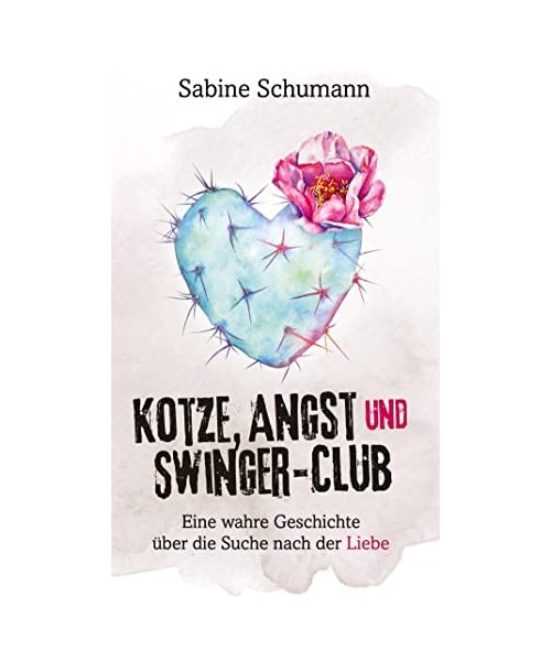 Kotze, Angst und Swinger-Club