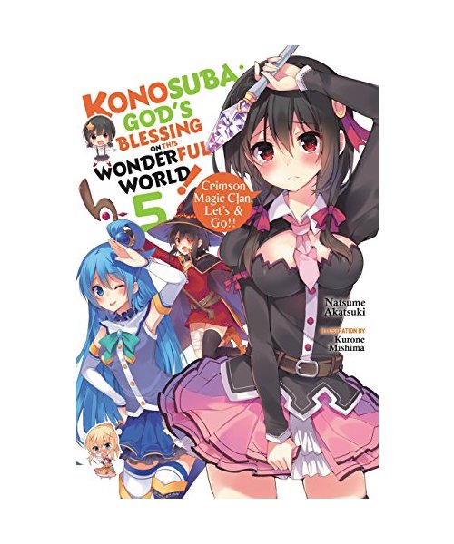 Konosuba: God's Blessing on This Wonderful World!, Vol. 5 (Light Novel)