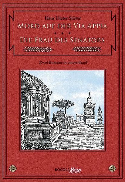 C.V.T. im Dienste der Caesaren 01. Mord auf der Via Appia / Die Frau des Senators