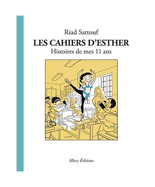 Les cahiers d'Esther - Histories de mes 11 ans