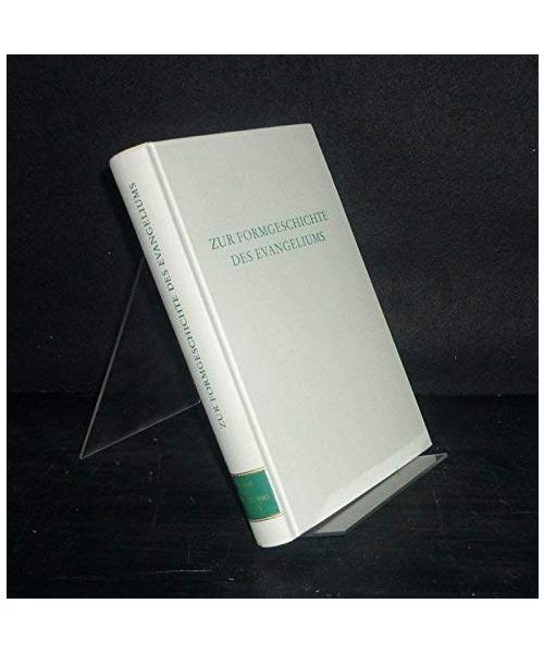 Zur Formgeschichte des Evangeliums (Wege der Forschung)