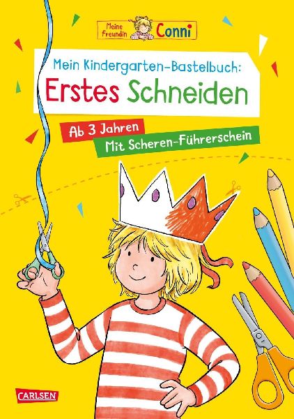 Conni Gelbe Reihe (Beschäftigungsbuch): Mein Kindergarten-Bastelbuch: Erstes Schneiden