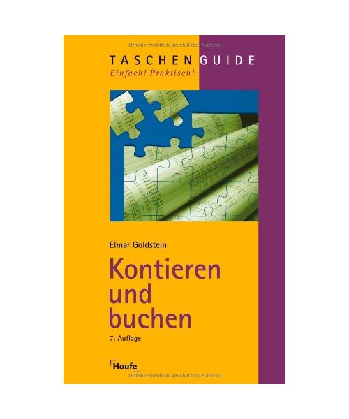 Kontieren und buchen: Richtig, sicher und vollständig nach DATEV, IKR, BGA