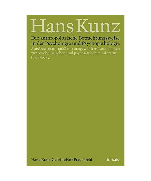 Die anthropologische Betrachtungsweise in der Psychologie und Psychopathologie