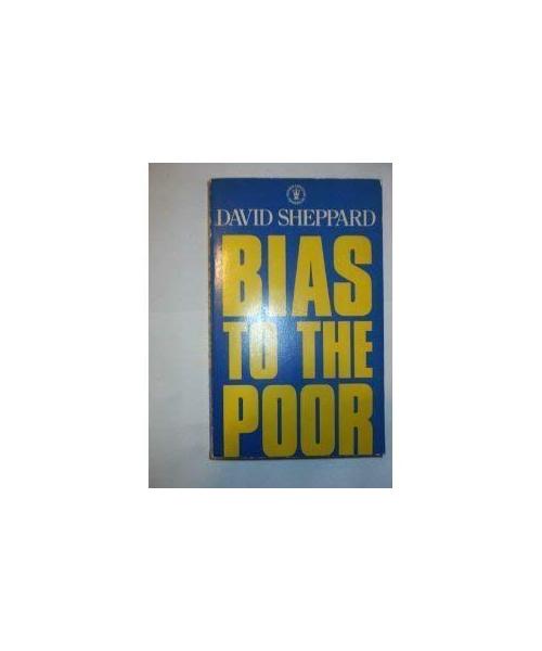 Bias to the Poor (Hodder Christian paperbacks)