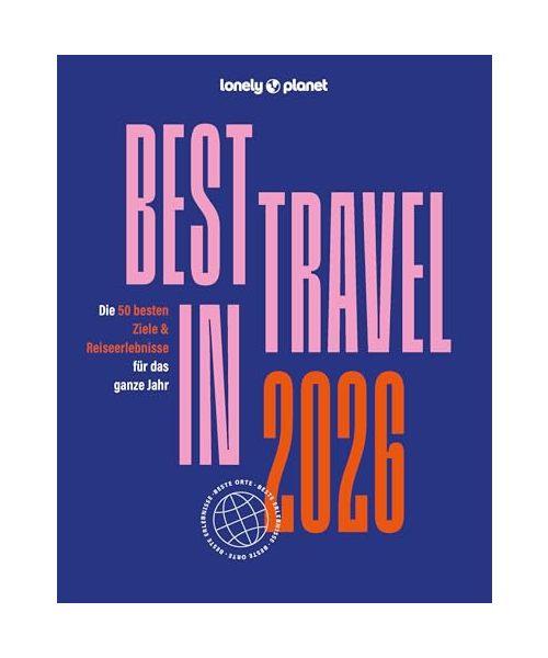 LONELY PLANET Reiseführer Lonely Planet Best in Travel 2026