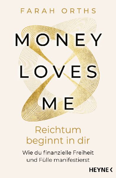 Money Loves Me - Reichtum beginnt in dir