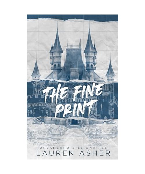 The fine print (Dreamland billionaires, 1)