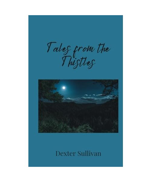 Tales from the Thistles