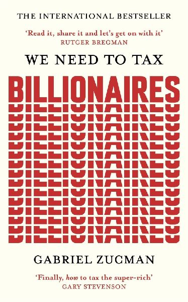 We Need to Tax Billionaires