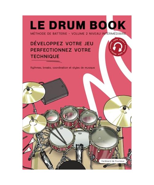 Le drum book : Méthode de batterie: Volume 2 - Niveau intermédiaire