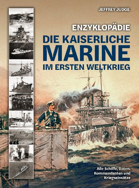 Enzyklopädie: Die Kaiserliche Marine im Ersten Weltkrieg