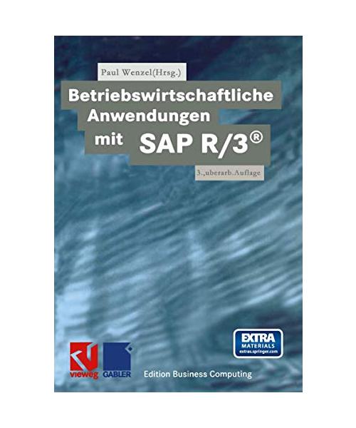 Betriebswirtschaftliche Anwendungen mit SAP R/3® (Edition Business Computing)