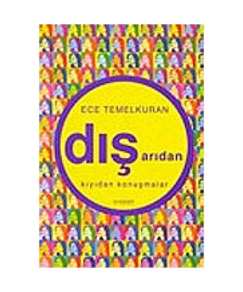 Disaridan Kiyidan Konusmalar