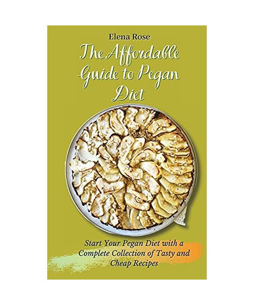 The Affordable Guide to Pegan Diet