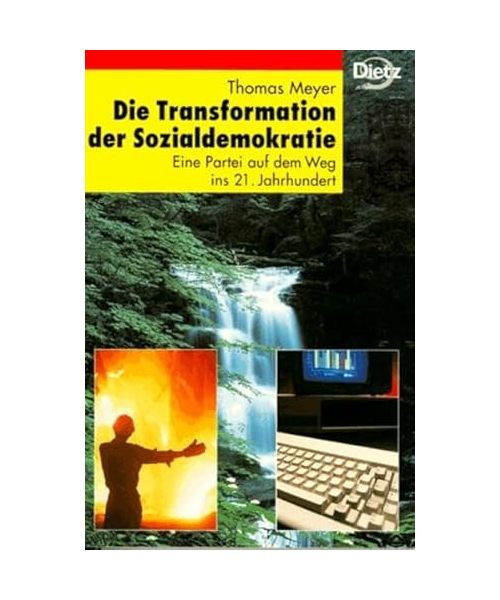 Die Transformation der Sozialdemokratie.