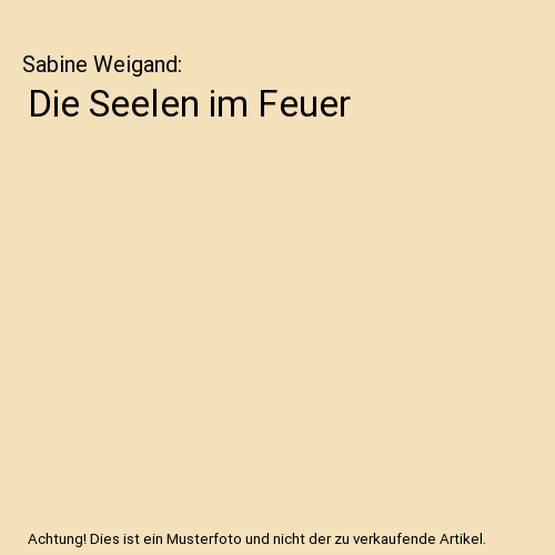 Die Seelen im Feuer