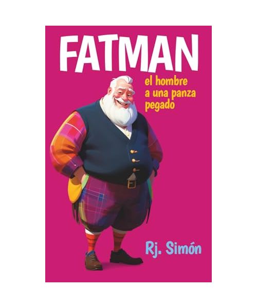 Fatman: El hombre a una panza pegado
