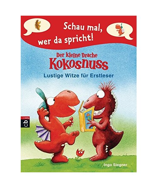 Schau mal, wer da spricht - Der kleine Drache Kokosnuss - Lustige Witze für Erstleser