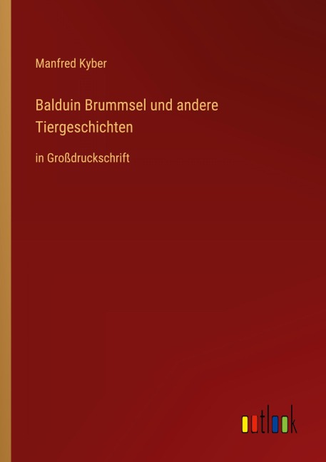 Balduin Brummsel und andere Tiergeschichten