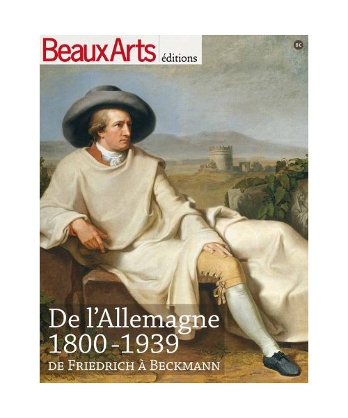 De l'Allemagne 1800-1939 : De Friedrich à Beckmann
