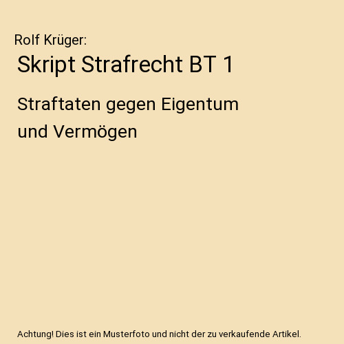 Skript Strafrecht BT 1
