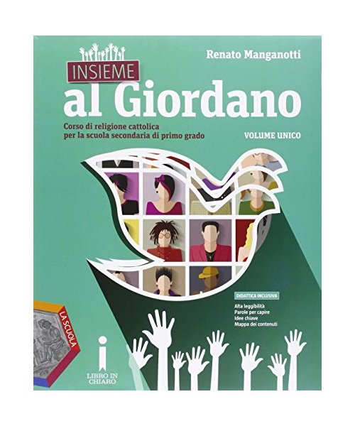 Insieme al Giordano. Corso di religione cattolica. Per la Scuola media
