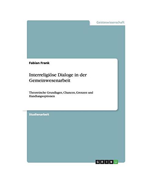 Interreligiöse Dialoge in der Gemeinwesenarbeit