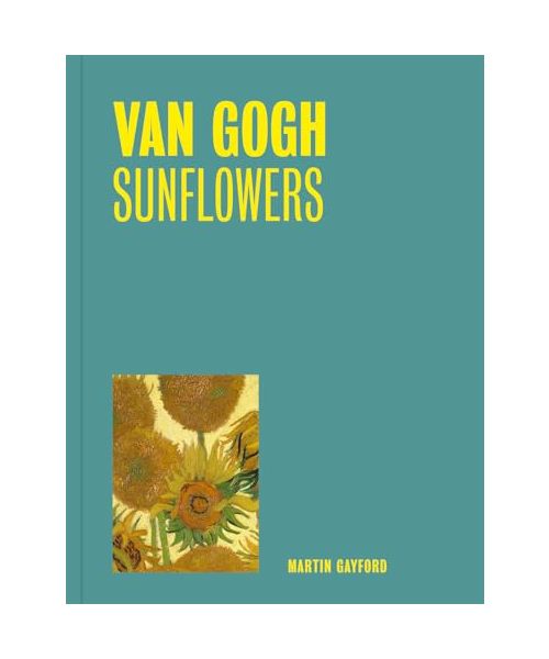 Van Gogh: Sunflowers (One Painting, One Story)