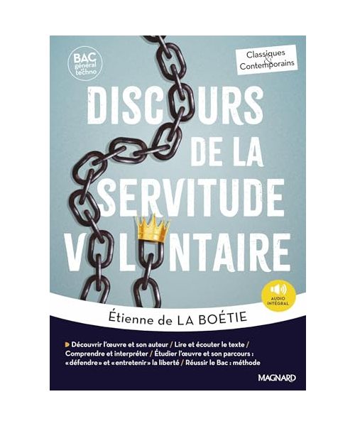 Discours de la servitude volontaire - Bac Français 1re 2026 - Classiques et Contemporains: Oeuvre au programme - 1re voies générale et technologique, parcours : "Défendre" et "entretenir" la liberté.