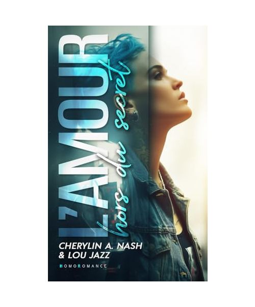 L’amour hors du secret: Livre lesbien, Roman lesbien