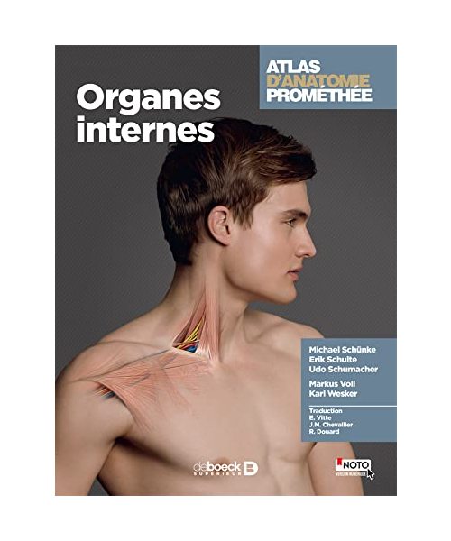 Atlas d'anatomie Promethée : Tome 3 - Organes internes