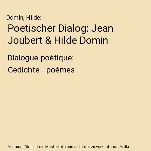 Poetischer Dialog: Jean Joubert & Hilde Domin