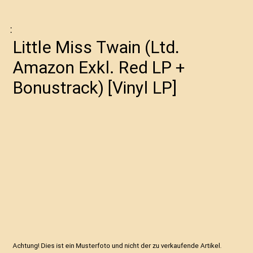 Little Miss Twain (Ltd. Amazon Exkl. Red LP + Bonustrack) [Vinyl LP]