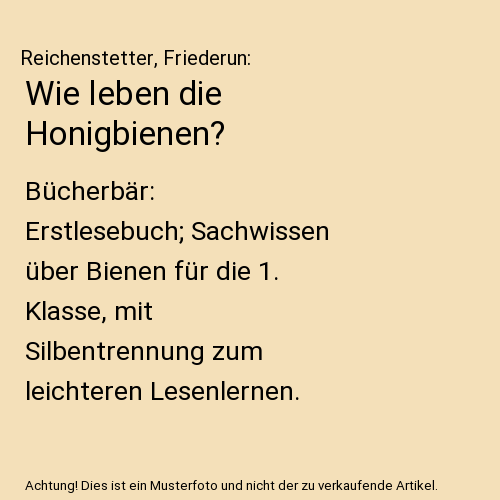Wie leben die Honigbienen?