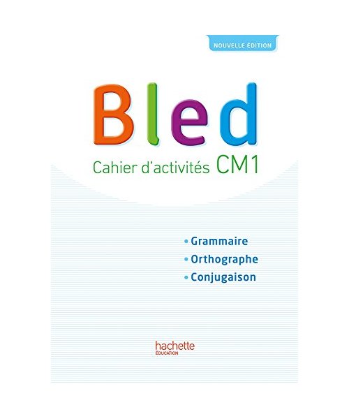 Bled CM1 Cahier d'activites