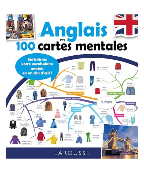 L'anglais en cartes mentales: Enrichissez votre vocabulaire anglais en un clin d'oeil !