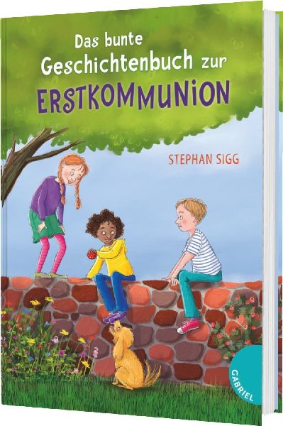 Das bunte Geschichtenbuch zur Erstkommunion